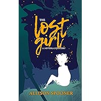 The Lost Girl: A Coming of Age Neverland Adventure