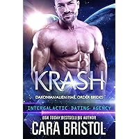 Krash: Dakonian Alien Mail Order Brides #7 Krash: Dakonian Alien Mail Order Brides #7 Kindle Paperback