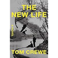 The New Life: A Novel The New Life: A Novel Hardcover Audible Audiobook Kindle Paperback Audio CD
