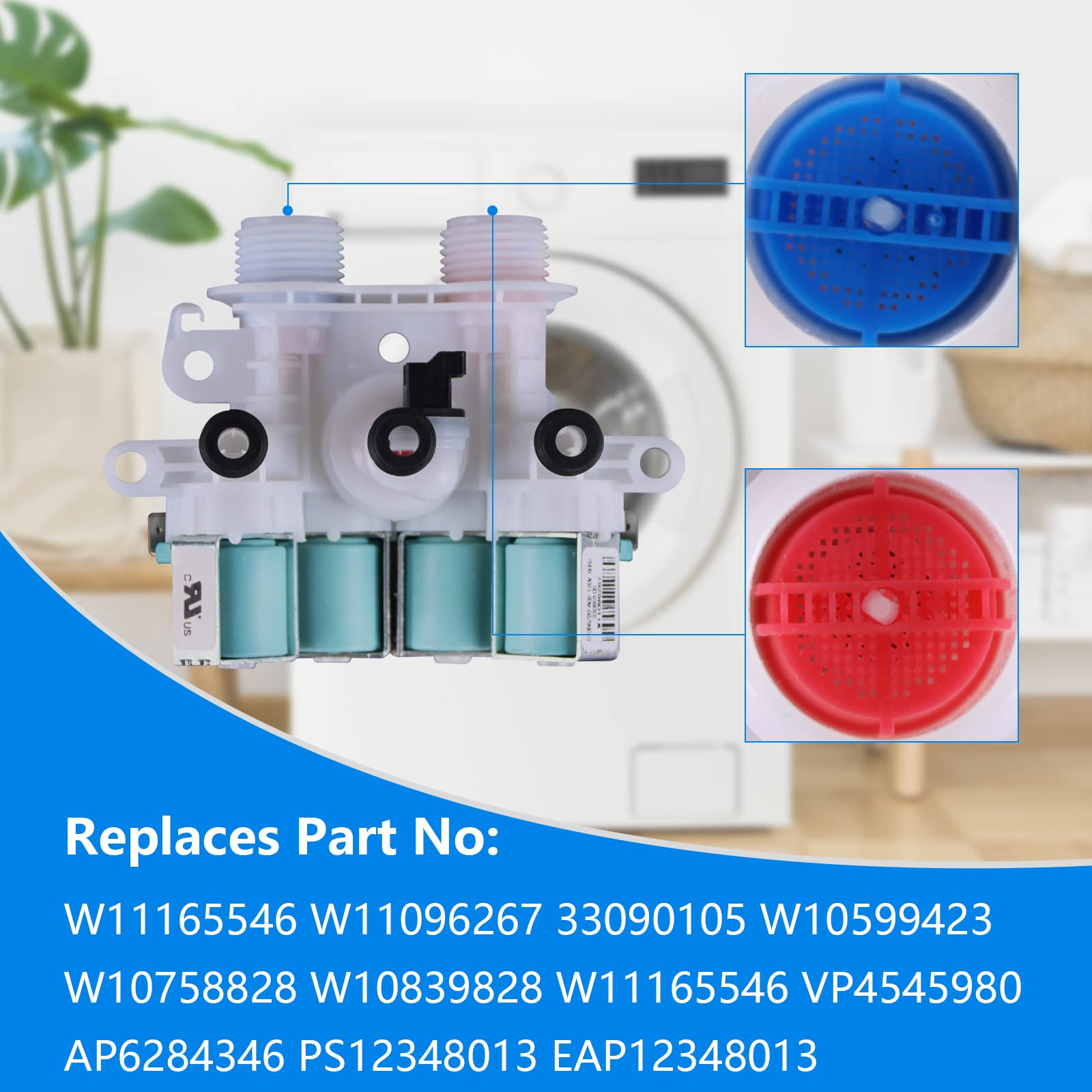 W11165546 W11096267 Washer Water Inlet Valve replacement Compatible with Whir-pool Washing Machine Replaces part# W10632527 W10758829 W10853296  W11165546VP AP63295444 33090105 W10758828 W10839828