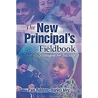 The New Principal's Fieldbook: Strategies for Success
