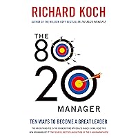 The 80/20 Manager: Ten ways to become a great leader The 80/20 Manager: Ten ways to become a great leader Paperback Hardcover