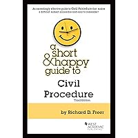 A Short & Happy Guide to Civil Procedure (Short & Happy Guides) A Short & Happy Guide to Civil Procedure (Short & Happy Guides) Paperback Kindle