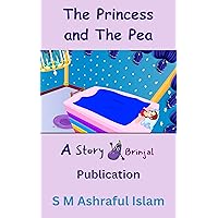 The Princess and The Pea (Illustrated) (Bedtime Stories For Kids) The Princess and The Pea (Illustrated) (Bedtime Stories For Kids) Kindle