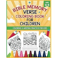 Bible Memory Verse Coloring Book for Children: Coloring & Writing Practice for Kids Ages 4-8