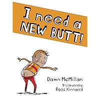 I Need a New Butt! I Need a New Butt! Paperback Kindle