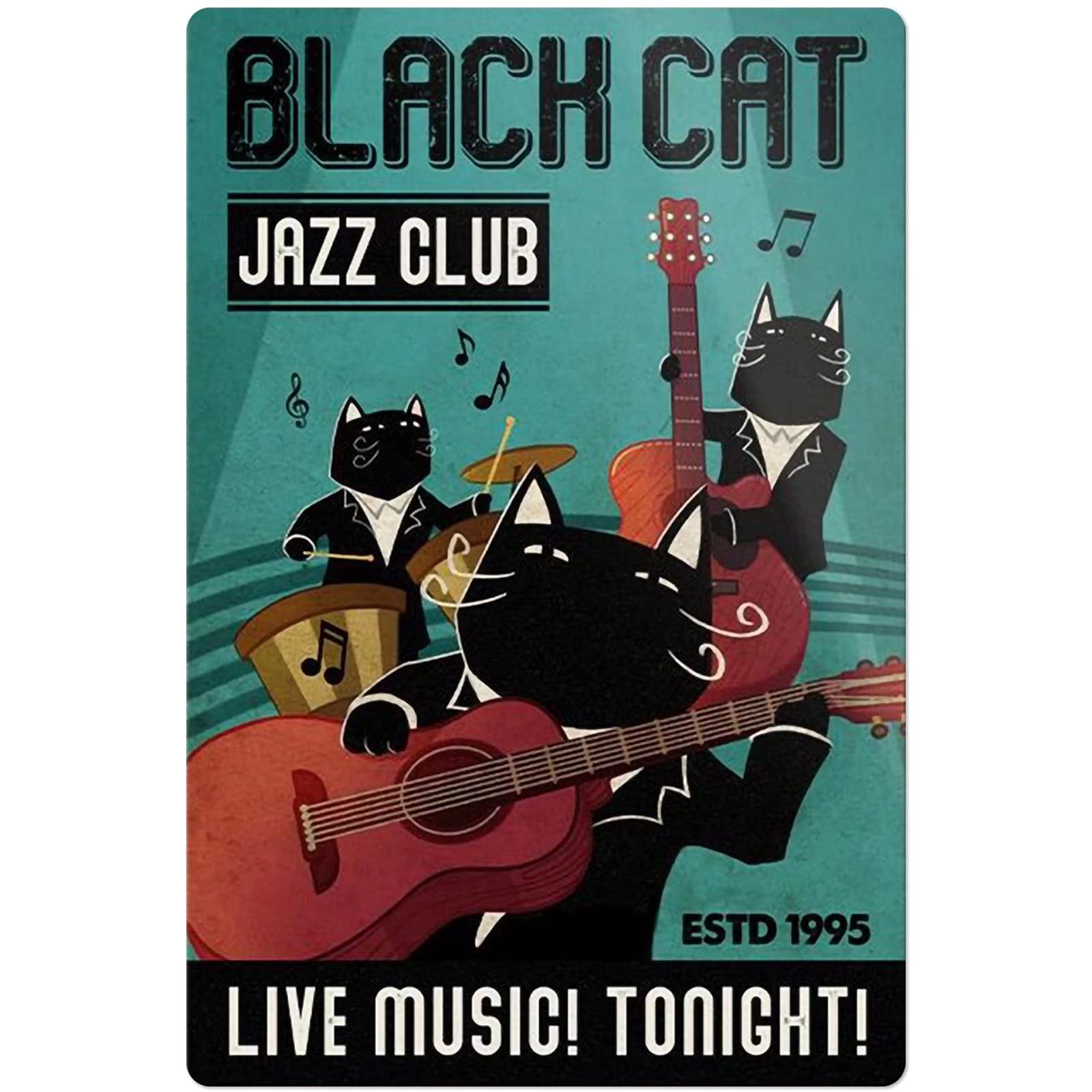 Black Cat Jazz Club Metal Tin Sign,Live Music!Tonight!Wall Decoration Form Man Cave Home Restaurant Cafe Bar Sign Outdoor Signs 12X18 Inches