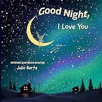 Good Night, I Love You Good Night, I Love You Kindle Paperback