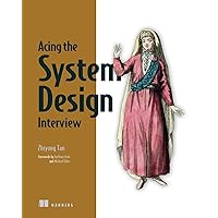 Acing the System Design Interview Acing the System Design Interview Paperback Audible Audiobook Kindle