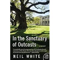 In the Sanctuary of Outcasts: A Memoir (P.S.) In the Sanctuary of Outcasts: A Memoir (P.S.) Paperback Kindle Audible Audiobook Hardcover