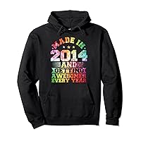 Born In 2014 Birthday, Awesome Since 2014 & Made In 2014 Pullover Hoodie