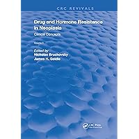 Drug and Hormone Resistance in Neoplasia: Volume 2 Clinical Concepts (Routledge Revivals)