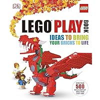 LEGO Play Book: Ideas to Bring Your Bricks to Life LEGO Play Book: Ideas to Bring Your Bricks to Life Hardcover