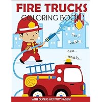 Fire Trucks Coloring Book: With Bonus Activity Pages