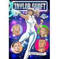 Female Force Taylor Swift Dazzler Homage Variant Female Force Taylor Swift Dazzler Homage Variant Paperback Kindle Hardcover