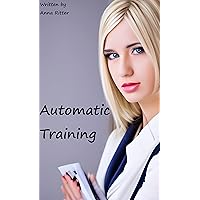 Automatic Training Automatic Training Kindle