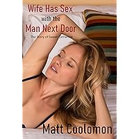 Wife Has Sex with the Man Next Door (The Story of Sweet Catherine Book 5) Wife Has Sex with the Man Next Door (The Story of Sweet Catherine Book 5) Kindle Paperback