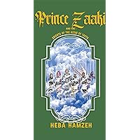 Prince Zaaki and the Knights of the Altar of Truth Prince Zaaki and the Knights of the Altar of Truth Kindle Paperback