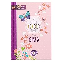 A Little God Time for Girls: 365 Daily Devotions (Hardcover) – Motivational Devotionals for Girls of Ages 9-12, Perfect Gift for Daughters, Birthdays, Holidays, and More A Little God Time for Girls: 365 Daily Devotions (Hardcover) – Motivational Devotionals for Girls of Ages 9-12, Perfect Gift for Daughters, Birthdays, Holidays, and More Hardcover Kindle