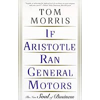 If Aristotle Ran General Motors If Aristotle Ran General Motors Paperback Audible Audiobook Kindle Hardcover Audio, Cassette