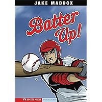 Batter Up! (Jake Maddox Sports Stories) (Impact Books) Batter Up! (Jake Maddox Sports Stories) (Impact Books) Paperback Kindle Library Binding