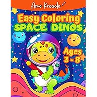 Easy Coloring Book - Space Dinos for Kids Ages 3-8: Give Color to a Universe Filled with Galactic Dinosaur Adventures for Preschool, Grade 1-2 Boys and Girls (Easy Coloring Books for Kids) Easy Coloring Book - Space Dinos for Kids Ages 3-8: Give Color to a Universe Filled with Galactic Dinosaur Adventures for Preschool, Grade 1-2 Boys and Girls (Easy Coloring Books for Kids) Paperback