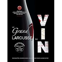 Le grand Larousse du vin Le grand Larousse du vin Hardcover