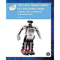 The LEGO MINDSTORMS EV3 Discovery Book: A Beginner's Guide to Building and Programming Robots The LEGO MINDSTORMS EV3 Discovery Book: A Beginner's Guide to Building and Programming Robots Paperback Kindle
