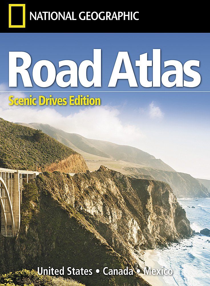 National Geographic Road Atlas 2023: Scenic Drives Edition [United States, Canada, Mexico] (National Geographic Recreation Atlas)