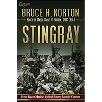 Stingray: Force Recon Marines Behind the Lines in Vietnam Stingray: Force Recon Marines Behind the Lines in Vietnam Kindle Paperback