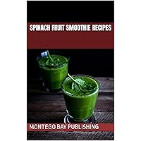 Spinach Fruit Smoothie Recipes