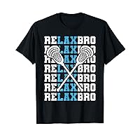 Relax Bro Funny Lacrosse Player Lax Lovers Men Boys Lacrosse T-Shirt
