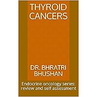 Thyroid cancers : Endocrine oncology series: review and self assessment