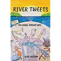 River Tweets: The Royal Shrimp Boil
