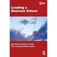 Leading a Business School Leading a Business School Paperback Hardcover