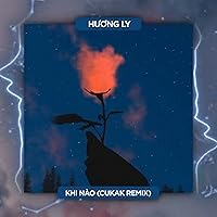 Khi Nào (Remix) - OST Hoàn Châu Cách Cách