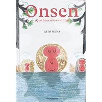 Onsen: ¿Qué hacen los monos? (Spanish Edition)