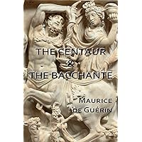 The Centaur & the Bacchante