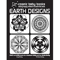 EARTH DESIGNS: Black and White Book for a Newborn Baby and the Whole Family: Black and White Book for a Newborn Baby and the Whole Family EARTH DESIGNS: Black and White Book for a Newborn Baby and the Whole Family: Black and White Book for a Newborn Baby and the Whole Family Paperback