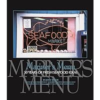 Mariner's Menu: 30 Years of Fresh Seafood Ideas (Distributed for North Carolina Sea Grant) Mariner's Menu: 30 Years of Fresh Seafood Ideas (Distributed for North Carolina Sea Grant) Spiral-bound Paperback