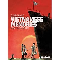Vietnamese Memories Vol.1: Leaving Saigon (1)