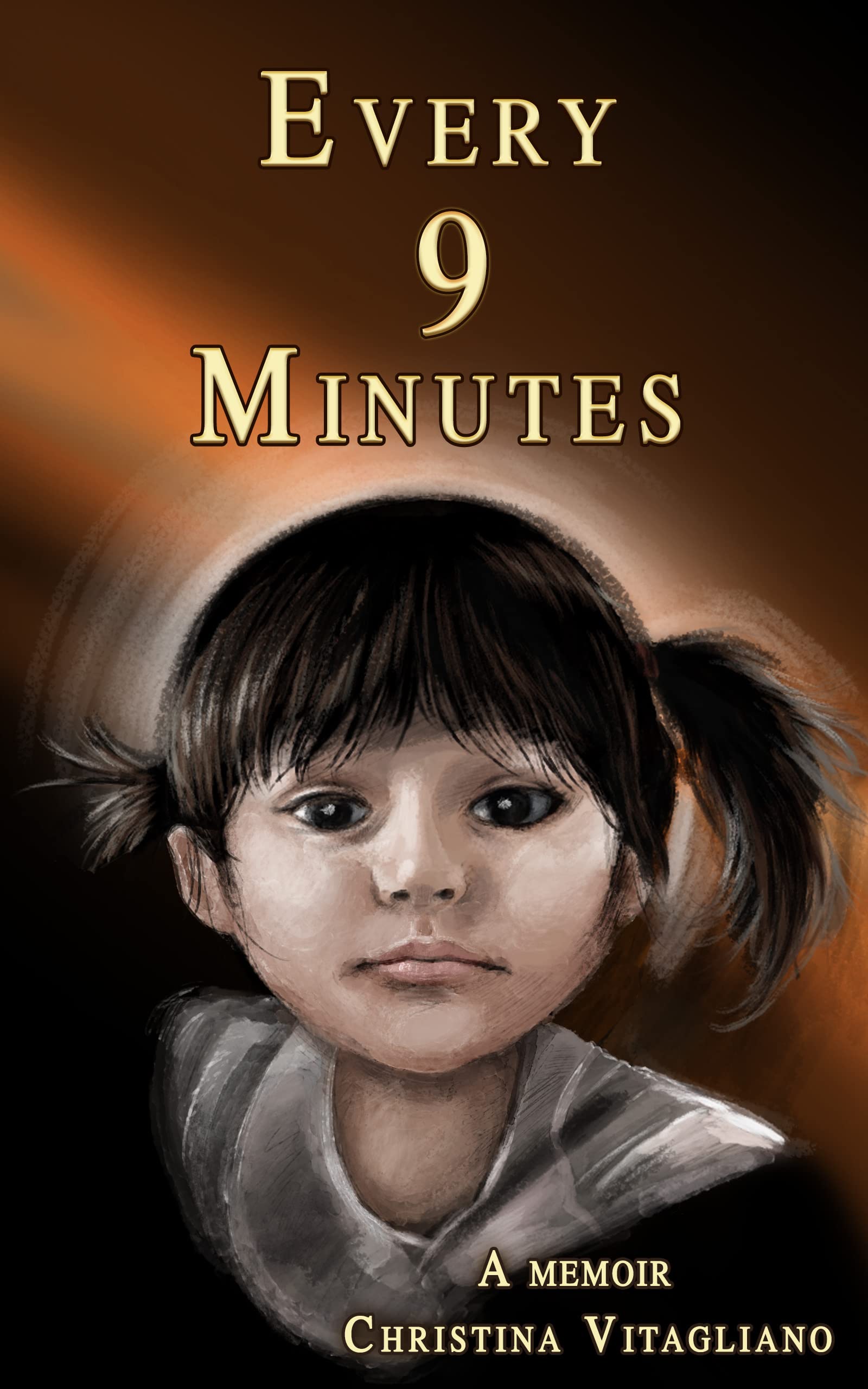 Every 9 Minutes: A Memoir