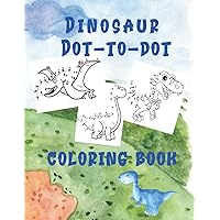 DINOSAUR DOT TO DOT COLORING BOOK: FUN ACTIVITY BOOK FOR CHILDREN AGES 4-7 WITH 40 IMAGES!