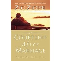 Courtship After Marriage: Romance Can Last a Lifetime Courtship After Marriage: Romance Can Last a Lifetime Paperback Audible Audiobook Kindle Hardcover Audio CD