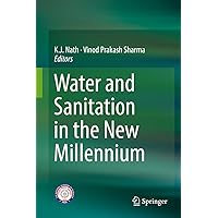Water and Sanitation in the New Millennium Water and Sanitation in the New Millennium Kindle Paperback Hardcover