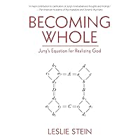 Becoming Whole: Jung's Equation for Realizing God