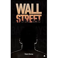 Wall Street: O Livro Proibido [Ebook] (1) (Portuguese Edition) Wall Street: O Livro Proibido [Ebook] (1) (Portuguese Edition) Kindle