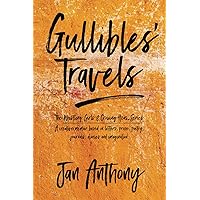 Gullibles' Travels (The Whistling Girls and Crowing Hens Series) Gullibles' Travels (The Whistling Girls and Crowing Hens Series) Paperback Kindle