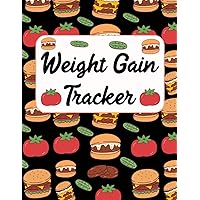Weight Gain Tracker: weight gain daily activity tracker and food record book