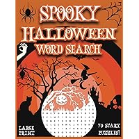 Spooky Halloween Word Search: Over 70 Spookily Themed Puzzles for Adults and Teens | Large Print | Fun Halloween Gift
